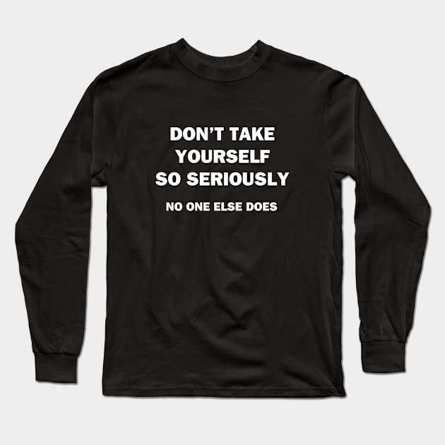 Seriously Long Sleeve T-Shirt by topher